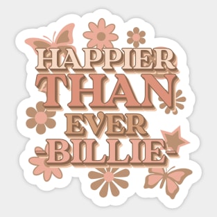 Happier Than Ever! Sticker